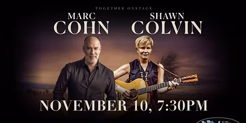 SOLD OUT! Marc Cohn & Shawn Colvin - Together Onstage