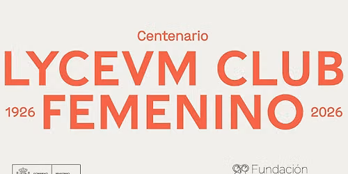 Visitas grupo gu\u00eda externo: \u00ab100 a\u00f1os del Lyceum Club Femenino\u00bb