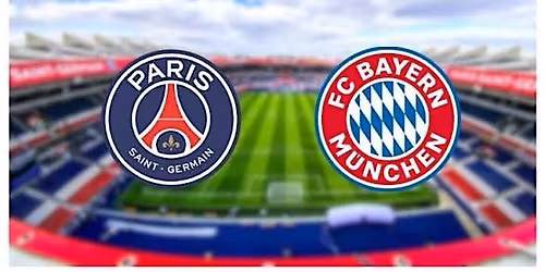 PSG vs Bayern Munich