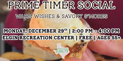 Prime Timer Social: Warm Wishes & Savory S'mores