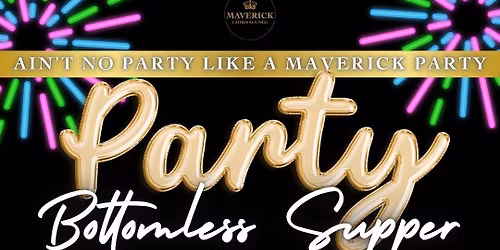 DJ PARTY BOTTOMLESS SUPPER!