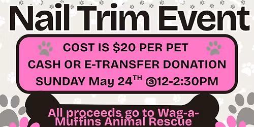 Nail Trim Fundraiser for Wag a Muffins!