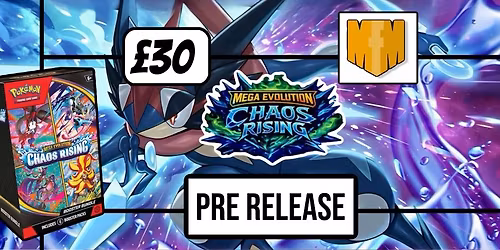 Pokemon Mega Evolutions: Chaos Rising Pre Release