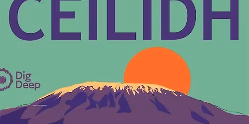 Kilimanjaro Ceilidh for Dig Deep