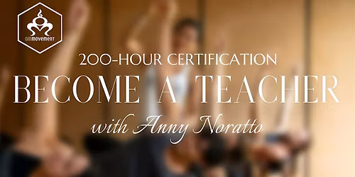 OMM 200-Hour Teacher Training with Anny Noratto