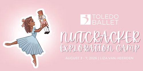 Toledo Ballet's Nutcracker Exploration Camp