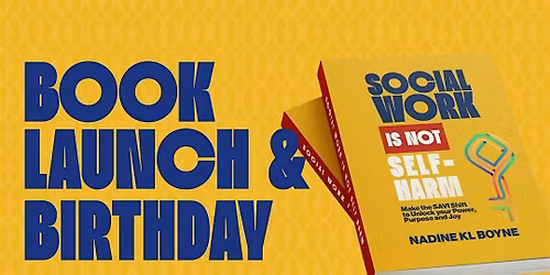 Social Work is Not Self-Harm Book Launch