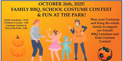 BBQ, Family and School Costume Contest, Fun at the Park School Fundraiser!
