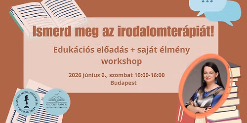 Ismerd meg az irodalomter\u00e1pi\u00e1t! - Eduk\u00e1ci\u00f3s el\u0151ad\u00e1s + saj\u00e1t \u00e9lm\u00e9ny workshop