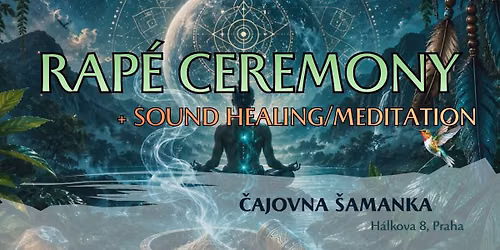RAP\u00c9 CEREMONY & MEDITATION\/SOUND HEALING \ud83c\udf3f\ud83c\udfb6