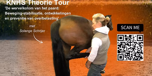 KNHS Theorie Tour met Solange Schrijer 'De wervelkolom van het paard' en meer.. Lees snel verder