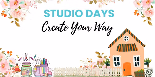 Studio Day - Create Your Way