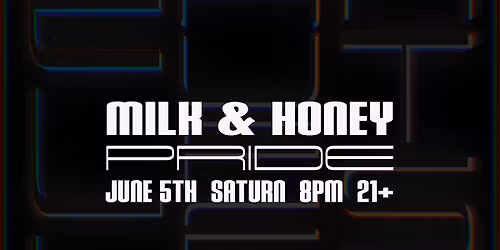 Milk & Honey: PRIDE