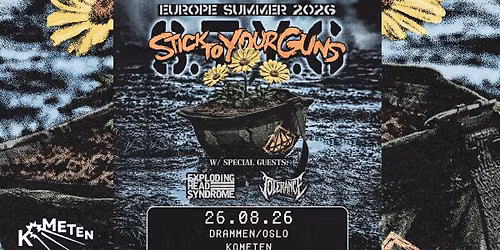 STICK TO YOUR GUNS (US) \/\/ Kometen \/\/ Supp: Exploding Head Syndrome + Tolerance