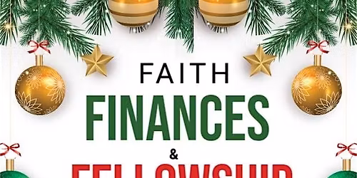 Faith, Finance & Fellowship