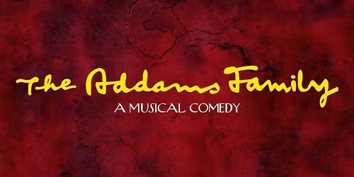 The Addams Family (Broadway in Tysons)