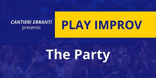Play Improv - The Party
