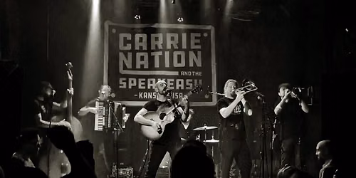 CARRIE NATION & THE SPEAKEASY @ X-RAY ARCADE