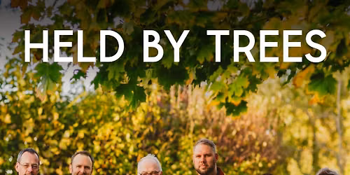 HELD BY TREES