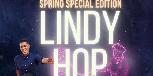 Lindy Hop Night Fever: Spring Special Edition