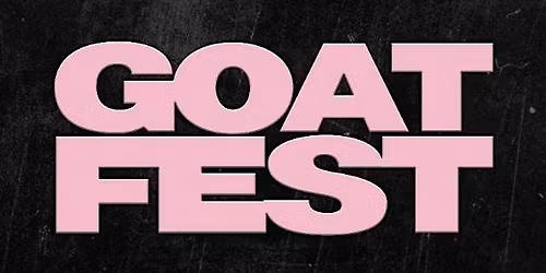 GOAT FEST 2026 - Friday Ticket