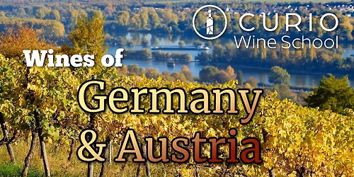 Curio Wine School: Wines of Germany & Austria