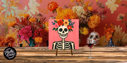 Day of the Dead Paint & Sip at Natty Oaks