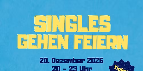 SINGLES GEHEN FEIERN