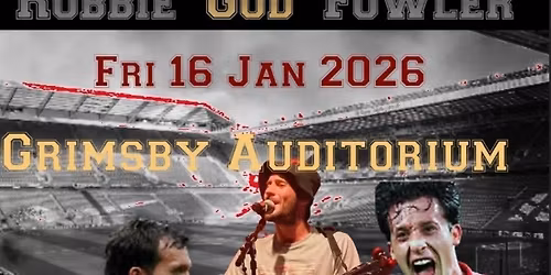 A evening with Robbie Fowler , with support in form of singer Andy Hodgson