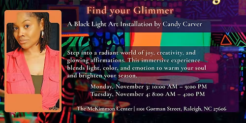 Candy Carver's Find Your Glimmer - A Black Light Art Installment