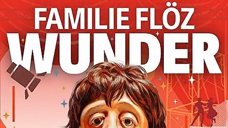 Familie Fl\u00f6z - Wunder