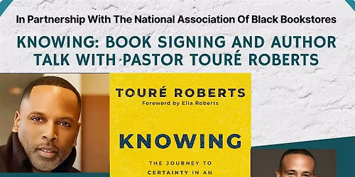 Knowing: Book Signing and Author Talk with Pastor Tour\u00e9 Roberts
