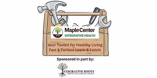 Your Toolkit for Healthy Living - A Fast & Furious Speed Learning and Lunch