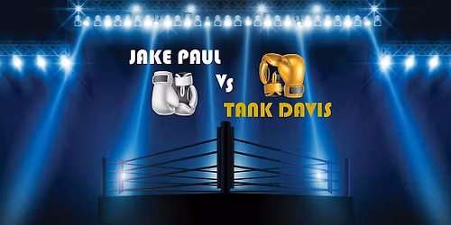 Jake Paul vs. Tank Davis