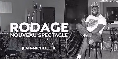 Jean-Michel \u00c9lie en rodage au Saint-Jean Com\u00e9die Club - 11 septembre 2026