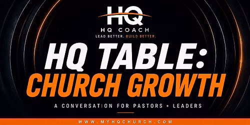 HQ Table: Church Growth