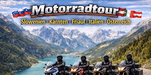 08.07. - 12.07.2026\nSlowenien, K\u00e4rnten & Italien \u2013 Drei L\u00e4nder, unz\u00e4hlige Kurven! (5 Tage)\n\n\n