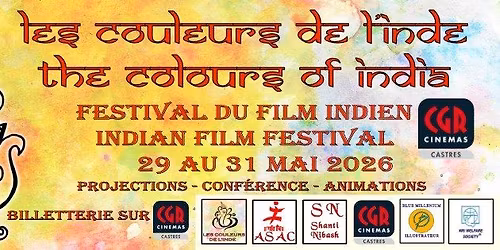 LES COULEURS DE L'INDE-THE COLOURS OF INDIA Festival du Film Indien Indian Film Fest 29-31 Mai 2026