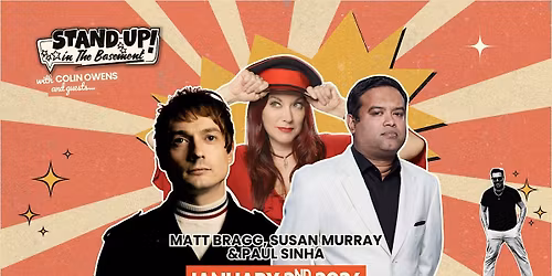 Comedy night Ft. Matt Bragg + Susan Murray + Paul Sinha