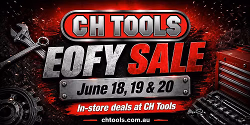 CH Tools EOFY Sale 2026