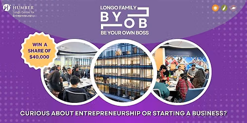 Longo Family Be Your Own Boss (BYOB) 2026 - Humber Downtown