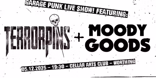 Terrorpins \/ Moody Goods - Live Garage Punk