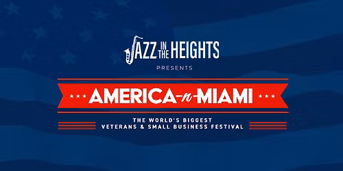 Jazz in the Heights presents America-N-Miami