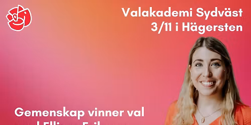 Valakademi Sydv\u00e4st: Gemenskap vinner val med Ellinor Eriksson