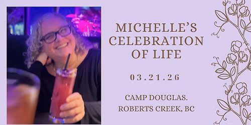 Michelle's Celebration of Life