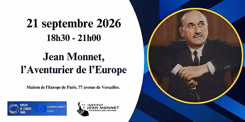 Documentaire : "Jean Monnet, l'Aventurier de l'Europe"