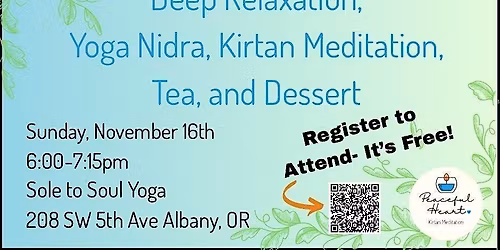 Deep Relaxation Session- Yoga Nidra & Kirtan- Free!