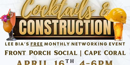 Cocktails + Construction - Cape Coral at Front Porch Social