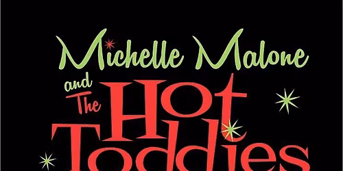 Michelle Malone and The Hot Toddies