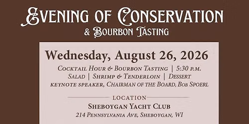 Sheboygan DU Evening of Conservation & Bourbon Tasting